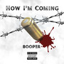 How Im Coming (Explicit)