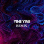 Yine Yine (Remix)