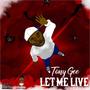 Let Me Live (Explicit)