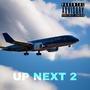 UP NEXT 2 (Explicit)