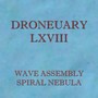 Droneuary LXVIII - Spiral Nebula