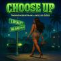 Choose up (feat. Twinkdabeatman & Willie Ozee) [Explicit]