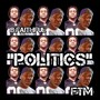 Politics (feat. Face the Musicc) [Explicit]