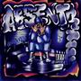 ABSENTA (feat. Xcruz) [Explicit]