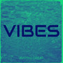 Vibes (Explicit)