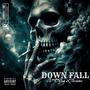 Down fall (feat. Praiseme) [Explicit]