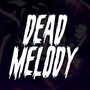 Dead Melody