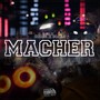 Macher (Explicit)