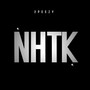 NHTK (Nobody Has To Know) [Explicit]