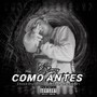 Como Antes (Explicit)