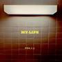 My Life (Explicit)