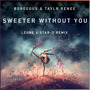 Sweeter Without You (Leone & Star-D Remix)