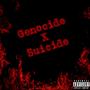 Genocide X Suicide (Explicit)