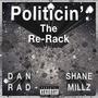 Politicin': The Re-Rack (Explicit)