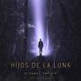 Hijos de la Luna (feat. Taylon)