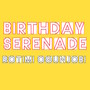 Birthday Serenade