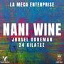 NANI WINE (feat. JHOSEL ODREMAN & 24 KILATEZ)