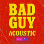 Bad Guy (Acoustic)