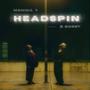 Headspin (feat. B Ghost)