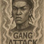 GANG ATTACK (Explicit)