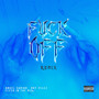 **** Off (Remix) [Explicit]