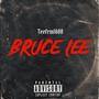 Bruce Lee (Explicit)