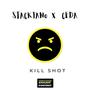 Kill Shot (feat. Stackiano) [Explicit]