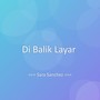 Di Balik Layar