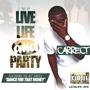 Live Life and Party (Explicit)