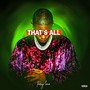 That's All (Explicit)