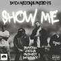 Show Me (w/ Prophecy) (feat. Bravo562 & J3EZUS) [Explicit]