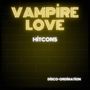 Vampire love (Bonus Track) [Explicit]