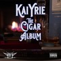 The Cigar Album (Explicit)