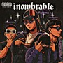 INOMBRABLE (Explicit)