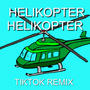 Helikopter Helikopter (Remix)