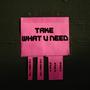 All I Need is U