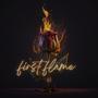First Flame (Explicit)