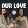 Our Love (feat. Linda George)