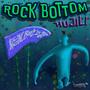 Rock Bottom (Explicit)