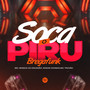 Soca o Piru Bregafunk (Explicit)