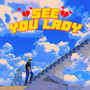 SEE YOU LADY