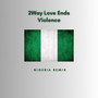 2Way Love Ends Violence (Nigeria Remix)