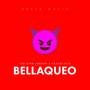 Bellaqueo (Explicit)