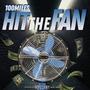 Hit the fan (Explicit)