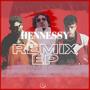 Hennessy Remix EP (Explicit)