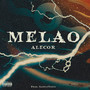 Melao (Explicit)