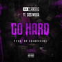 Go Hard (Explicit)