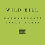 Wild Bill (Explicit)