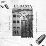 El Basta (feat. Fixty Ordara & Jarulay) [Explicit]