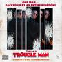 Trouble Man (Explicit)